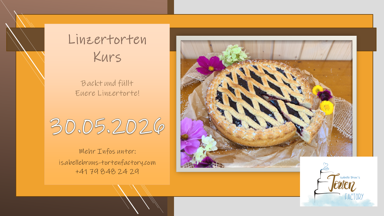 kurs ausschreibung linzertorte Isabelle Brun`s Torten Factory