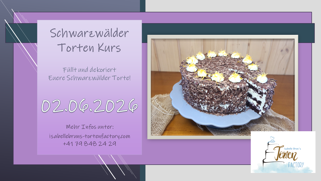 kurs ausschreibung schwarzwälder Isabelle Brun`s Torten Factory